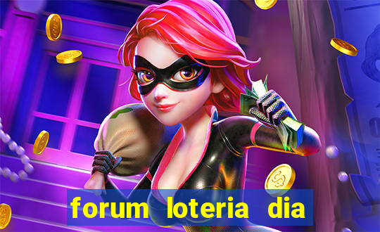 forum loteria dia de sorte